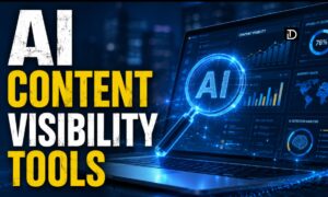 Why Modern Brands Must Adopt AI Content Visibility Tools Today